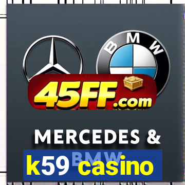k59 casino
